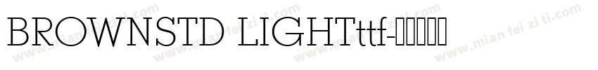 BROWNSTD LIGHTttf字体转换
